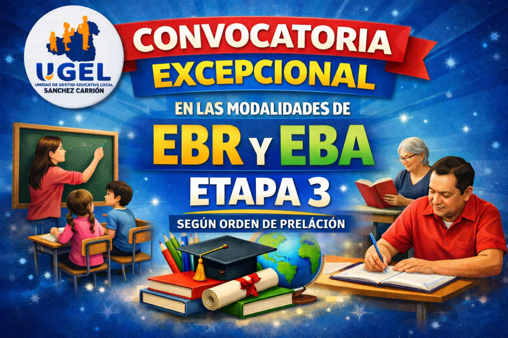 CONVOCATORIA EXCEPCIONAL DE EBR Y EBA – ETAPA 3 -&hellip;